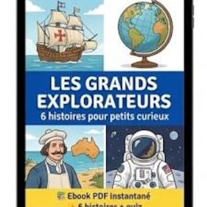 Histoires pour enfants - Les Grands Explorateurs – Histoire illustrée & Quiz (5-10 ans, PDF à télécharger)