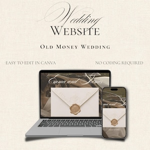 May include: A digital wedding website template displayed on a laptop and smartphone screen. The design features the text Wedding Website, Old Money Wedding, Easy to edit in Canva, and No coding required. The screen shows an envelope with a wax seal.