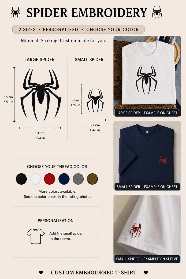 May include: A custom embroidered t-shirt featuring a spider design in two sizes. The large spider measures 5.91 inches by 3.94 inches, and the small spider measures 1.97 inches by 1.46 inches. Includes options for thread colors and sleeve placement.