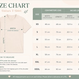 May include: A size chart for a unisex t-shirt, with measurements in centimeters and inches. The chart includes sizes XS to XXXL, detailing width and length. Instructions on how to measure are also provided, with a tolerance of &plusmn; 5%.