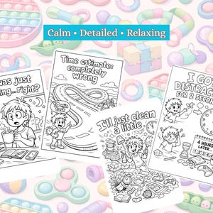 Puede incluir: Cuatro p&aacute;ginas para colorear en blanco y negro con texto e ilustraciones humor&iacute;sticas, rodeadas de coloridos juguetes fidget. Las p&aacute;ginas presentan frases como "It was just morning...right?" y "I got distracted for 2 seconds."