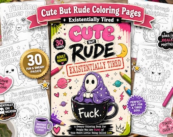 Op de afbeelding: Een kleurboek getiteld Cute But Rude Existentially Tired met een paars gekapte figuur die in een zwarte mok met het opschrift Fuck zit. De kaft bevat kleurrijke illustraties van planeten, sterren en bliksemschichten, omringd door diverse zwart-wit kleurplaten met humoristische teksten en ontwerpen.