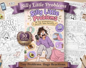 Op de afbeelding: Een kleurboek getiteld Silly Little Problems met 30 Tiny Inconveniences Everyone Takes Personally. De kaft toont een stripfiguur in een paarse trui en grijze broek die een telefoon met 2% batterij vasthoudt, omringd door illustraties van dagelijkse frustraties zoals een gevallen avocado, verbrande toast en een ver weg liggend stroomsnoer.