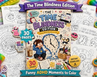 Op de afbeelding: Een kleurrijk kleurboek getiteld "The Time Blindness Edition" met de tekst "Funny ADHD Moments to Color". De omslag toont een cartoonjongen en een smeltend klokontwerp. Bevat 30 pagina's en een directe download.
