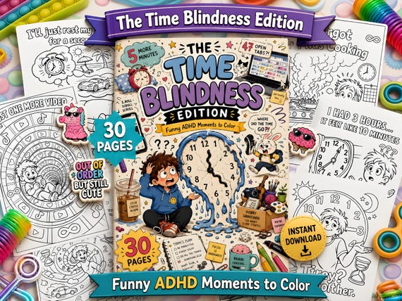 ADHD Time Blindness Coloring Book Funny & Relatable ADHD Moments Coloring Pages Executive Dysfunction Time Management 30 Page Printable