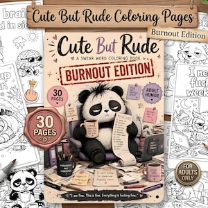 Puede incluir: Un libro para colorear titulado Cute But Rude Burnout Edition que muestra un panda sosteniendo una taza de café y una lista de tareas. La portada incluye texto como 30 Pages y Adult Humor, rodeado de varias páginas para colorear con animales.