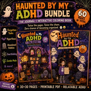 May include: A digital bundle titled Haunted by My ADHD featuring a journal and an interactive colouring book. The cover art displays spooky haunted houses, ghosts, pumpkins, and text detailing 60 pages in total for printable PDF use.