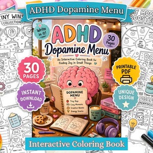 May include: An interactive coloring book titled ADHD Dopamine Menu featuring 30 pages. The cover shows a cartoon brain reading a menu at a desk with a cookie, coffee, and headphones. Surrounding pages include activity sheets like My Personal Dopamine Recipe, Tiny Wins Collection, and Dopamine Snack Bar with various line art illustrations.