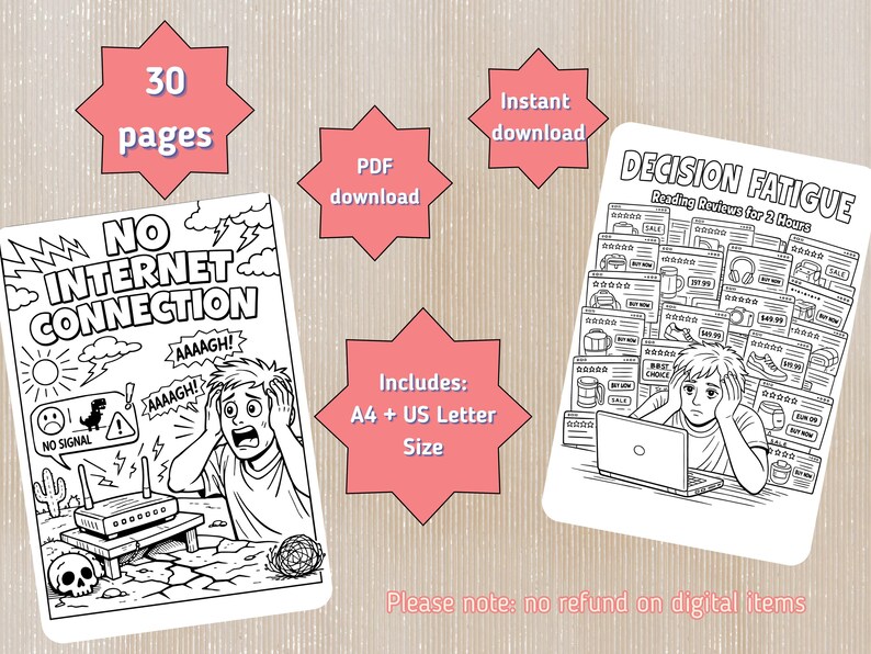 May include: Two black and white coloring pages featuring line art illustrations. One page shows a person with a router and the text NO INTERNET CONNECTION AAAAGH! The other page shows a person at a laptop with the text DECISION FATIGUE Reading Reviews for 2 Hours. Pink star-shaped labels display 30 pages, Instant download, PDF download, and Includes: A4 + US Letter Size.