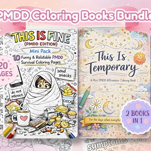 May include: A bundle of two coloring books with the text "PMDD Coloring Books Bundle". One book is titled "This Is Fine" and the other "This Is Temporary". The "This Is Fine" book has 20 pages and the "This Is Temporary" book has 10 pages. Both books are mini packs.