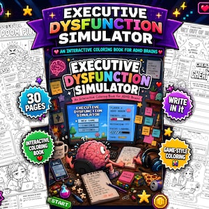 May include: An interactive coloring book titled Executive Dysfunction Simulator for ADHD brains. The cover features a cartoon brain character at a computer desk with game-style graphics, sticky notes, and a to-do list. Includes 30 pages of activities.