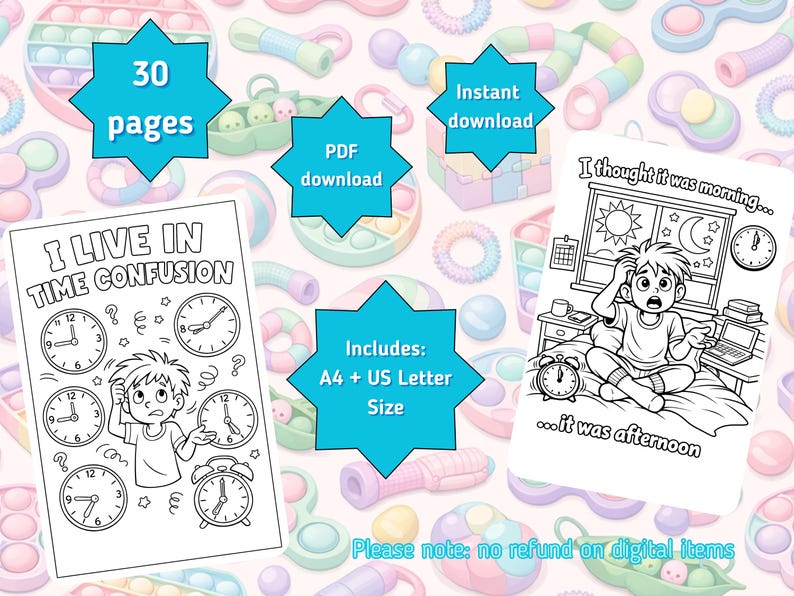 Puede incluir: Descarga digital de un libro para colorear con el texto "I LIVE IN TIME CONFUSION" y "I thought it was morning...it was afternoon". Incluye 30 p&aacute;ginas, descarga PDF y tama&ntilde;o A4 + US Letter. Fondo con juguetes coloridos.