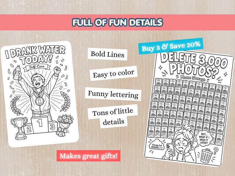 May include: Two black and white coloring pages. The left page shows a person celebrating on a podium with the text I DRANK WATER TODAY! and Self Care. The right page features a grid of phone icons with the text DELETE 3,000 PHOTOS? Phone Storage.