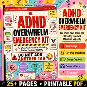 May include: An ADHD Overwhelm Emergency Kit digital workbook featuring a computer window interface with tabs labeled to-do list, overthinking, and random idea. The design includes a pink brain character, warning icons, and text detailing task triage and sensory checks.
