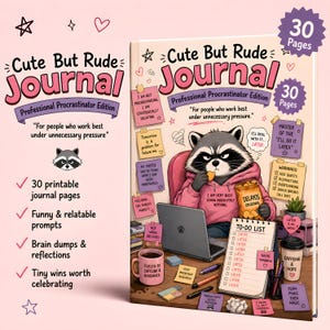 May include: A 30-page Cute But Rude Journal titled Professional Procrastinator Edition. The cover features a raccoon in a pink hoodie eating snacks at a laptop, surrounded by sticky notes with text, a to-do list, and a coffee cup on a desk.