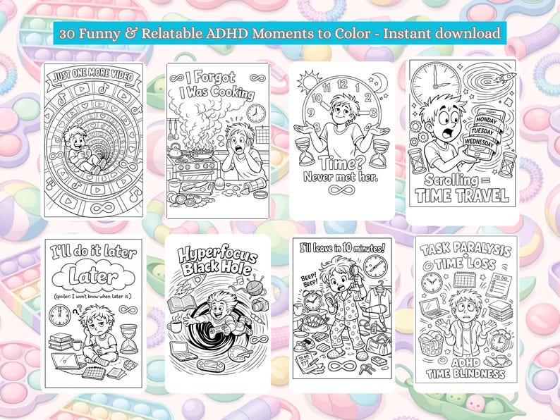 Puede incluir: P&aacute;ginas para colorear en blanco y negro con ilustraciones humor&iacute;sticas sobre el TDAH. Las p&aacute;ginas presentan textos como "Solo un v&iacute;deo m&aacute;s", "Olvid&eacute; que estaba cocinando" y "Scrolling = Viaje en el tiempo". El t&iacute;tulo es "30 Funny & Relatable ADHD Moments to Color - Instant download".