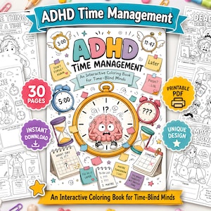 Peut inclure: Un livre de coloriage interactif intitulé ADHD Time Management for Time-Blind Minds. La couverture présente une horloge centrale avec un cerveau en dessin animé, entourée de sabliers, calendriers, notes adhésives et réveils. Inclut 30 pages.