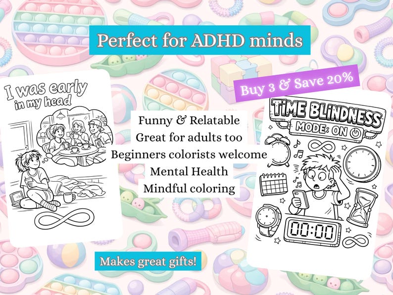Puede incluir: Dos p&aacute;ginas para colorear en blanco y negro con el texto "I was early in my head" y "TIME BLINDNESS MODE: ON". La imagen tambi&eacute;n incluye el texto "Perfect for ADHD minds" y "Makes great gifts!"