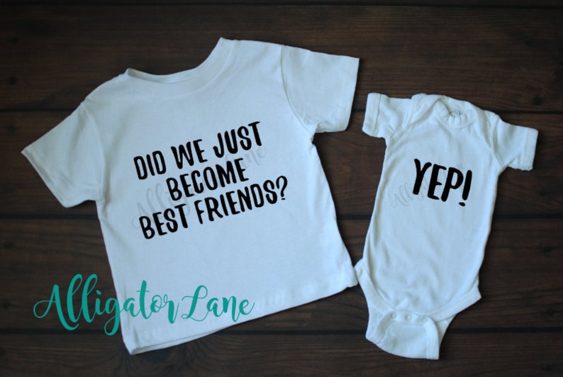 Did we just become best friends Yep Matching sibling set best friends shirts best buds besties best friend trendy shirt bodysuit image 3