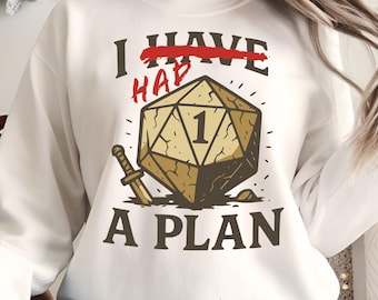 Avevo un piano D20 PNG, design del dado Critical Fail Nat 1, gioco di ruolo da tavolo divertente PNG, umorismo da Dungeon Master, arte fantasy a sublimazione