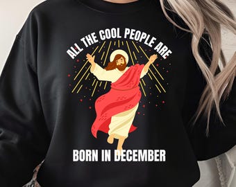 Alle coole mensen zijn geboren in december png, grappige Jezus verjaardag kerstontwerp, december geboren humor png, sublimatiekunst voor feestdagen
