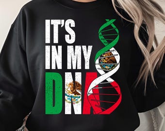 It’s In My DNA Mexico PNG, Mexican Flag DNA Pride Design, Latino Heritage Digital Download, Hispanic Culture Sublimation Graphic