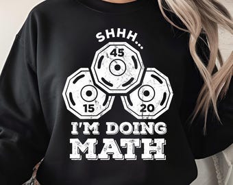 Shhh I’m Doing Math Gym PNG, Funny Weightlifting Quote, Powerlifting Humor Workout Design, Fitness Trainer Digital Download