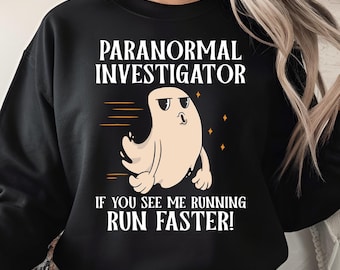 Paranormal Investigator PNG – Funny Ghost Hunting Quote Design, Halloween Humor Sublimation Digital Download