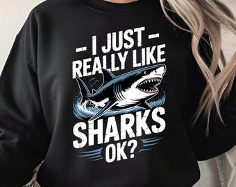 I Just Really Like Sharks OK PNG, Funny Shark Lover Design, Ocean Animal Humor Digital Art, Marine Life Gift Graphic Download