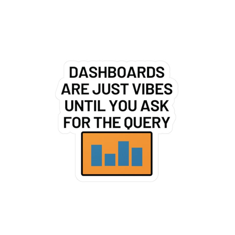 Funny Data Analyst Vinyl Sticker: SQL Humor for BI & Analytics Pros - Etsy