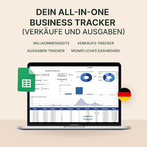 May include: A laptop displaying a business tracker with charts and data. The screen shows sales and expense information, with the text "DEIN ALL-IN-ONE BUSINESS TRACKER" at the top. A green Google Sheets icon is on the left.