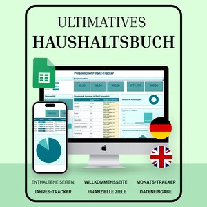 May include: A digital financial tracker displayed on a computer monitor and a smartphone. The text "ULTIMATIVES HAUSHALTSBUCH" is at the top. Additional text includes "Persönlicher Finanz-Tracker", "ENTHALTENE SEITEN", and "FINANZIELLE ZIELE". A Google Sheets icon is present.