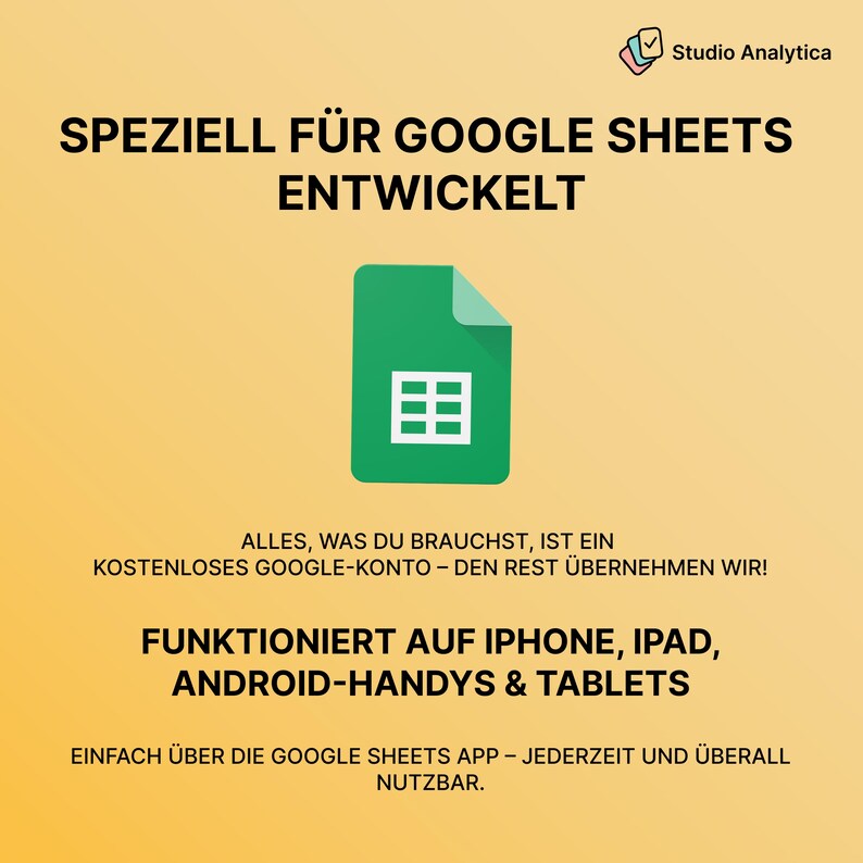 May include: A graphic promoting Google Sheets, featuring a green document icon with a white grid on a yellow background. Text includes "SPEZIELL F&Uuml;R GOOGLE SHEETS ENTWICKELT" and "FUNKTIONIERT AUF IPHONE, IPAD, ANDROID-HANDYS & TABLETS".