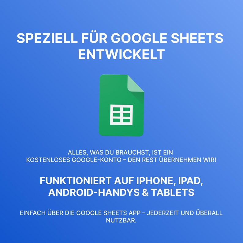 Puede incluir: Fondo azul con texto blanco e icono verde de Google Sheets. El texto dice: "SPEZIELL F&Uuml;R GOOGLE SHEETS ENTWICKELT" y "FUNKTIONIERT AUF IPHONE, IPAD, ANDROID-HANDYS & TABLETS". La imagen promociona la aplicaci&oacute;n Google Sheets.