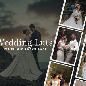 May include: A composite image featuring wedding photos and the text "Wedding Luts Luxe Filmic Looks Pack." The photos showcase couples in wedding attire, with a focus on romantic poses and outdoor settings. The overall aesthetic is cinematic.