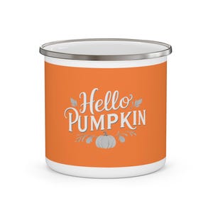 Orange &quot;Hello Pumpkin&quot; Enamel Mug for Fall Season, Cute Couples Gift, Tea Cup, Coffee Lover, Autumn Engagement Gift