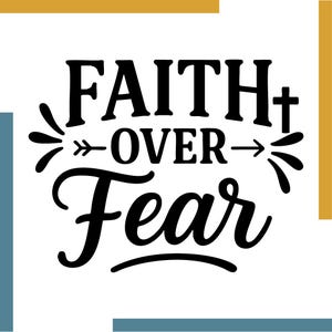 Glaube über Angst SVG PNG EPS | Christliches T-Shirt Design | Cricut Cut-Datei | Religiöses Zitat | Bibel Vers Bundle | Digitaler Download