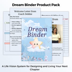 May include: The Dream Binder Product Pack includes a welcome letter, progress log, and other materials. The central image features a blue cover with the words "Dream Binder" and a star character. The text at the bottom reads "A Life Vision System for Designing and Living Your Next Chapter."