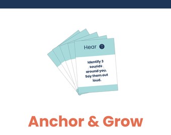 May include: A stack of light blue grounding cards with the word "Hear" and instructions to identify sounds. The text "Five Senses Grounding Cards" and "Anchor & Grow" are displayed in the image. The phrase "Wallet Cheat Sheet Included" is also visible.