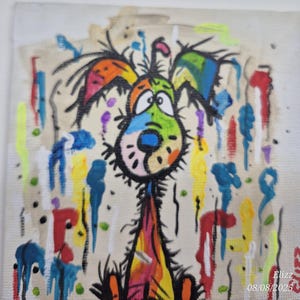 May include: Colorful cartoon dog painting with a distressed background. The dog has a surprised expression and is painted with bright colors. Splatters of paint in various colors surround the dog, adding to the artwork's playful feel.