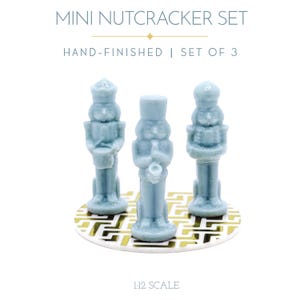 Hand-Finished Mini Nutcracker Set | 1:12 Scale Dollhouse Figurines (Set of 3)
