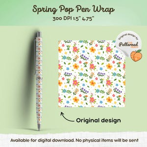 May include: A pen with a floral pattern and a matching design square. The pen is white with colorful flowers and green leaves. The square has a similar pattern with the text "Spring Pop Pen Wrap" and "Original design". The pen is 12.07 cm long.