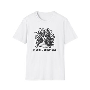 If Looks Could Kill Unisex Softstyle T-Shirt, Medusa Graphic Tee, Gift for Them, Casual Wear