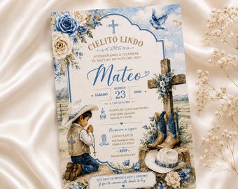 May include: A baptism invitation card featuring a child in a cowboy hat and vest praying, a wooden cross, cowboy boots, and blue and cream roses. The text includes 'CIELITO LINDO', 'Mateo', 'SÁBADO 23 AGOSTO 2026', and event details in Spanish.