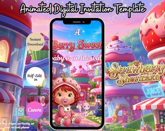 May include: A digital invitation template with a Strawberry Shortcake theme. The phone screen displays a baby announcement with the text "A Berry Sweet baby is on the way." The image includes the text "Animated Digital Invitation Template", "Instant Download", and "Self-Edit in Canva."