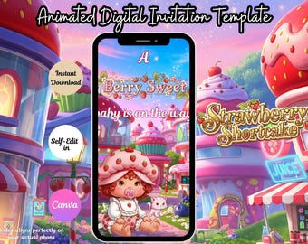 May include: Animated digital invitation template featuring a Strawberry Shortcake theme. The design includes a baby announcement with the text "A Berry Sweet baby is on the way." The image shows a phone with a cartoon illustration of Strawberry Shortcake.