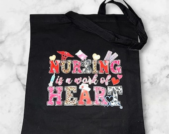 Pielęgniarka jest dziełem Heart Tote Bag, prezent dla pielęgniarki, torba pielęgniarska