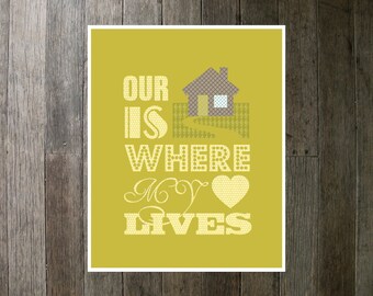 Printable Art Print - Our Home is Where My Heart Lives 8x10