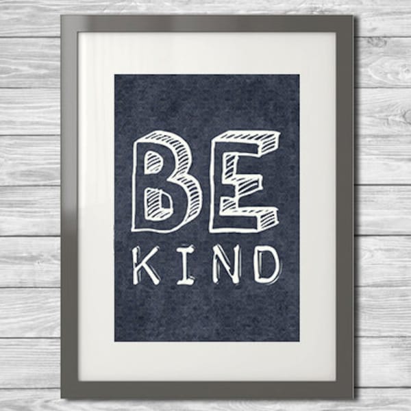 Printable Art Print - Be Kind Dark Navy