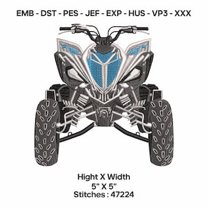 May include: An embroidered design of an ATV, featuring a silver and black frame with blue accents. The design is 12.7 cm by 12.7 cm and includes the text "Hight X Width 5" X 5" Stitches: 47224".